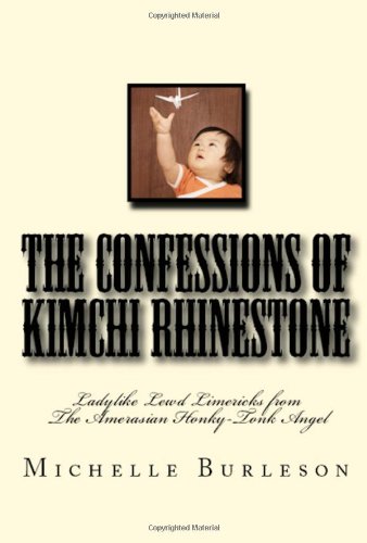 The Confessions of Kimchi Rhinestone by Michelle Burleson