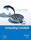 Getting Started With Computing Concepts (ex-ploring series, Microsoft 2007 Office)