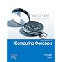 Getting Started With Computing Concepts (ex-ploring series, Microsoft 2007 Office)