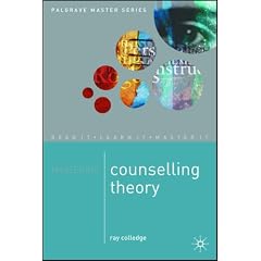 Mastering Counselling Theory (Palgrave Master)