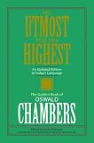 My Utmost for His Highest: The Golden Book of Oswald Chambers
