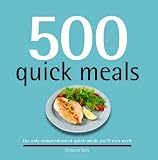 500 quick meals : the only compendium of quick meals you'll ever need
