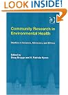 Community Research In Environmental Health: Studies In Science, Advocacy And Ethics