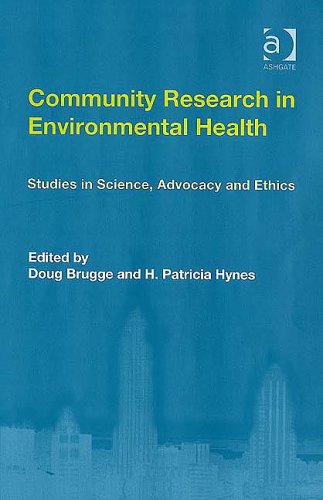 Community Research In Environmental Health: Studies In Science, Advocacy And Ethics