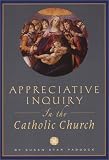 Appreciative Inquiry in the Catholic Church