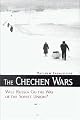 The Chechen Wars: Will Russia Go the Way of the Soviet Union?