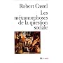 Les M�tamorphoses de la question sociale