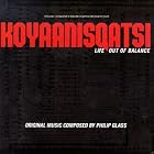 Koyaanisqatsi: Life Out Of Balance (1983 Film) by  John Beal, Beverly Lauridsen, Frederick Zlotkin, Kermit Moore, and Seymour Barab 