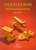 Jouets en bois � fabriquer soi-m�me