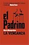 El Padrino: La Venganza (Spanish Edition)