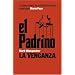 El Padrino: La Venganza (Spanish Edition)