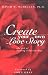 Create Your Own Love Story: The Art of Lasting Relationships