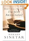 Don't Call Me Old, I'm Just Awakening!: Spiritual Encouragement for Later Life