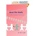 Beat The Bully: A Guide To Dealing With Adult Bullying