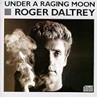 Click here to buy  Under a Raging Moon  by  Roger Daltrey .