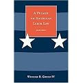 A Primer On American Labor Law (Paperback)