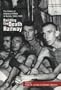 Building the Death Railway: The Ordeal of American Pows in Burma, 1942-1945