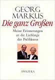 Produkt-Bild: Die ganz Gro&szlig;en. Erinnerungen an die Lieblinge des Publikums