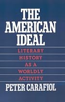 The American Ideal: Literary History as a Worldly Activity