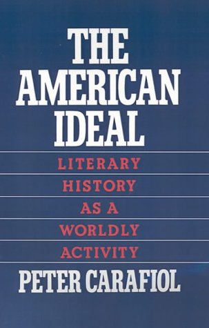The American Ideal: Literary History as a Worldly Activity