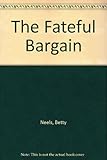 The fateful bargain