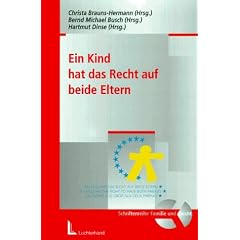 Ein Kind hat das Recht auf beide Eltern