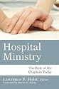 Hospital Ministry: The Role of the Chaplain Today