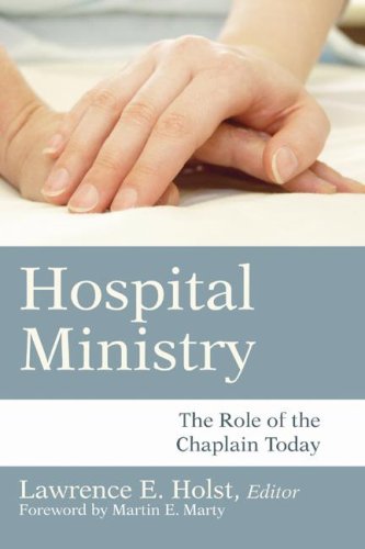 Hospital Ministry: The Role of the Chaplain Today under Business in The Books Store