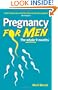 Pregnancy For Men: The whole nine months