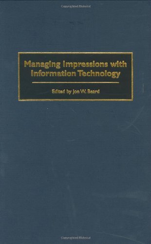 Managing Impressions with Information Technology