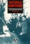 Victims and Survivors: The Nazi Persecution of the Jews in the Netherlands 1940-1945
