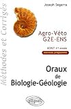 Oraux de biologie-géologie : Agro-Véto G2E-ENS, BCPST 1re année