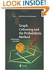 Graph Colouring and the Probabilistic Method