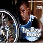 Click here to buy Baby Boy: Original Motion Picture Score by  David Arnold .