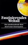Faszinierendes Weltall Teil 1