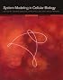 System Modeling in Cellular Biology: From Concepts to Nuts and Bolts