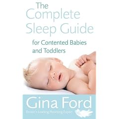 The Complete Sleep Guide For Contented Babies and Toddlers