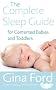 The Complete Sleep Guide For Contented Babies & Toddlers