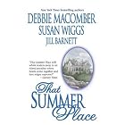That Summer Place: Private Paradise\Island Time\Old Things (Mira Romance) by Debbie Macomber, Susan Wiggs, and Jill Barnett