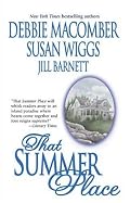 That Summer Place: Private Paradise\Island Time\Old Things (Mira Romance)