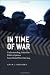 Search : In Time of War: Understanding American Public Opinion from World War II to Iraq (Chicago Studies in American Politics)