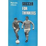 Soccer for Thinkersby Malcolm Allison