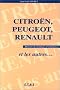 Citro�n, Peugeot, Renault et les autres: Histoire de strat�gies d'entreprises