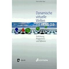 Dynamische Virtuelle Welten mit VRML 2.0. Einführung, Programme und Referenz (Broschiert)