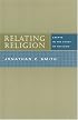 Relating Religion: Essays in the Study of Religion