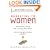 Marketing to Women: How to Understand, Reach, and Increase Your Share of the Largest Market Segment