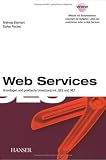 Web-Services. Grundlagen und praktische Umsetzung mit J2EE und .NET.
