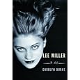 Lee Miller: A Life