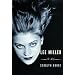 Lee Miller: A Life