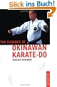 The Essence of Okinawan Karate-Do Essence of Okinawan Karate-Do
